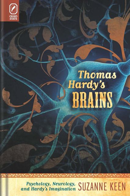 Thomas Hardy's Brains: Psychology, Neurology, and Hardy's Imagination