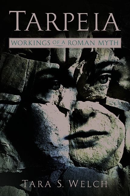 Tarpeia: Workings of a Roman Myth