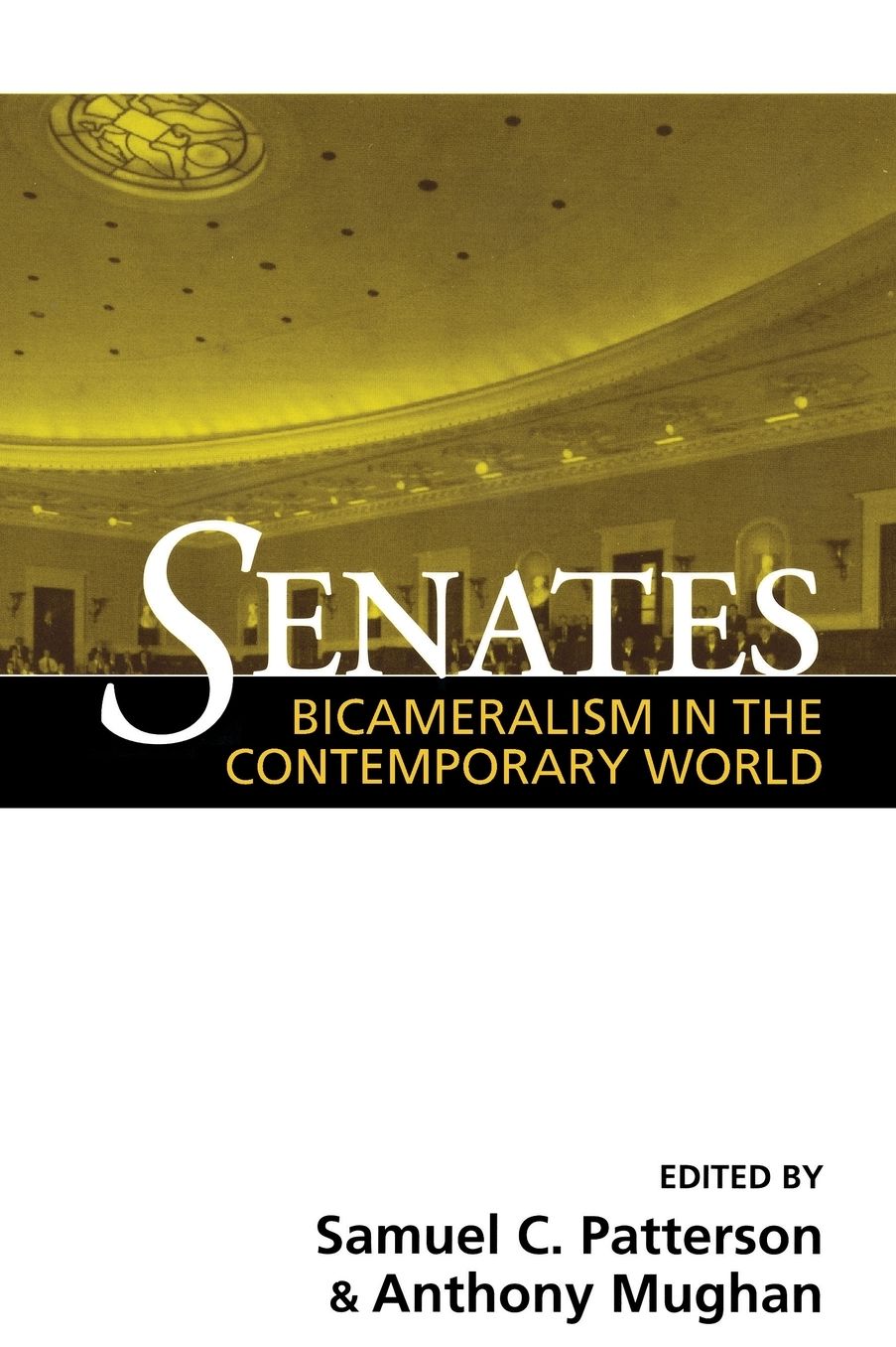 SENATES: BICAMERALISM IN THE CONTEMPORARY WORLD