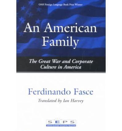 An American Family: The Great War and Corporate Culture in America