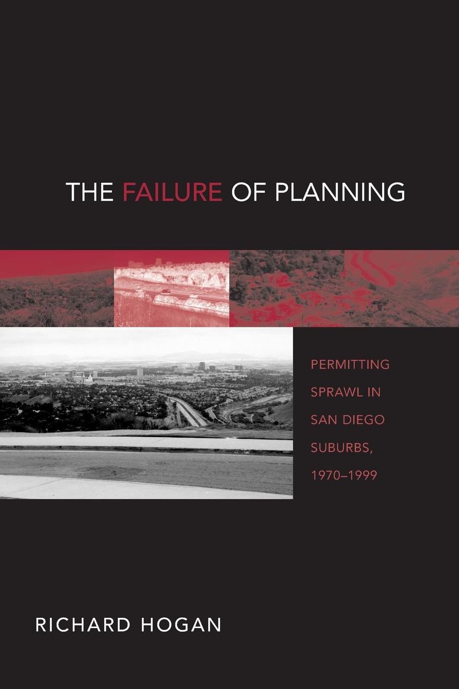 FAILURE OF PLANNING: PERMITTING SPRAWL IN SAN DIEGO SUBURBS 1