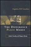Difference Place Makes: Gender, Sexuality, and Diaspora Identity