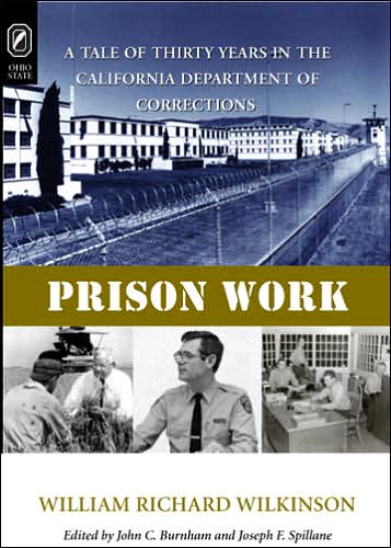 Prison Work: A Tale of Thirty Years in the California Department of Corrections