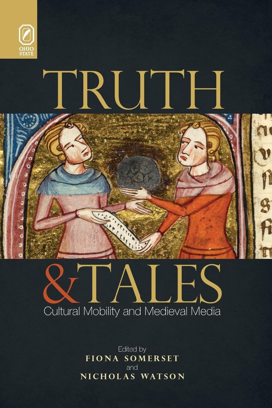 Truth and Tales: Cultural Mobility and Medieval Media