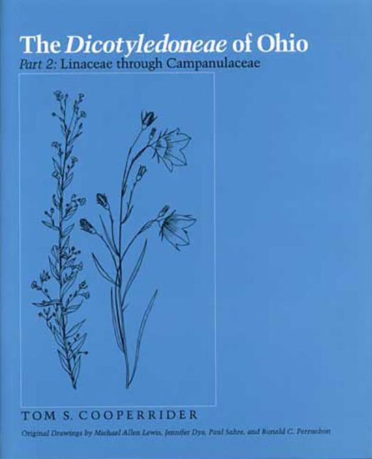 The Dicotyledoneae of Ohio Part Two: Linaceae through Campanulaceae