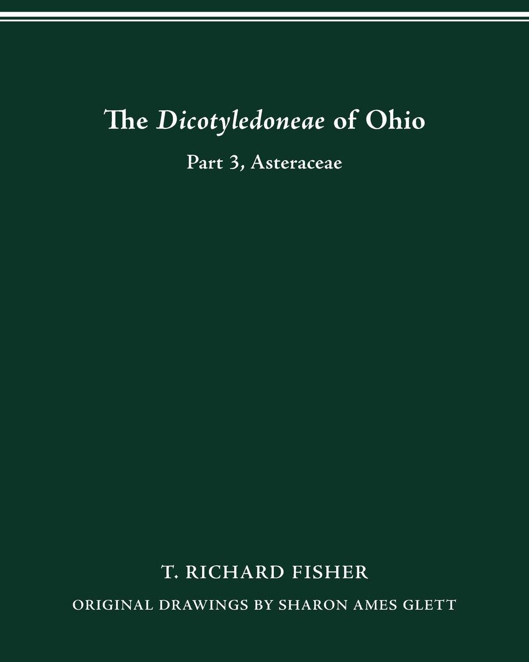 The Dicotyledoneae of Ohio Part Three: Asteraceae