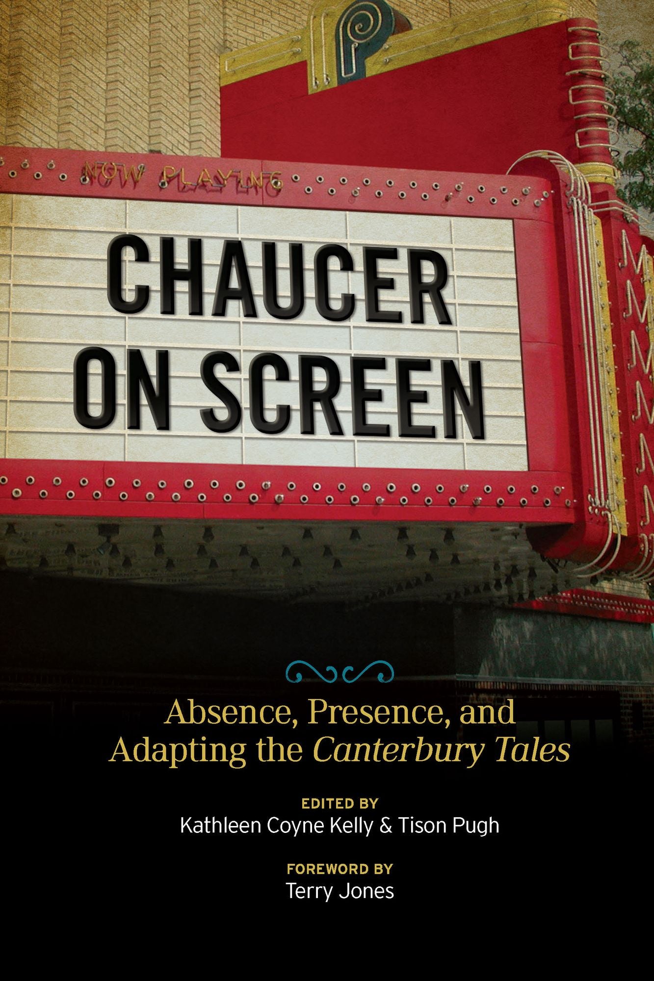 Chaucer on Screen: Absence, Presence, and Adapting the Canterbury Tales