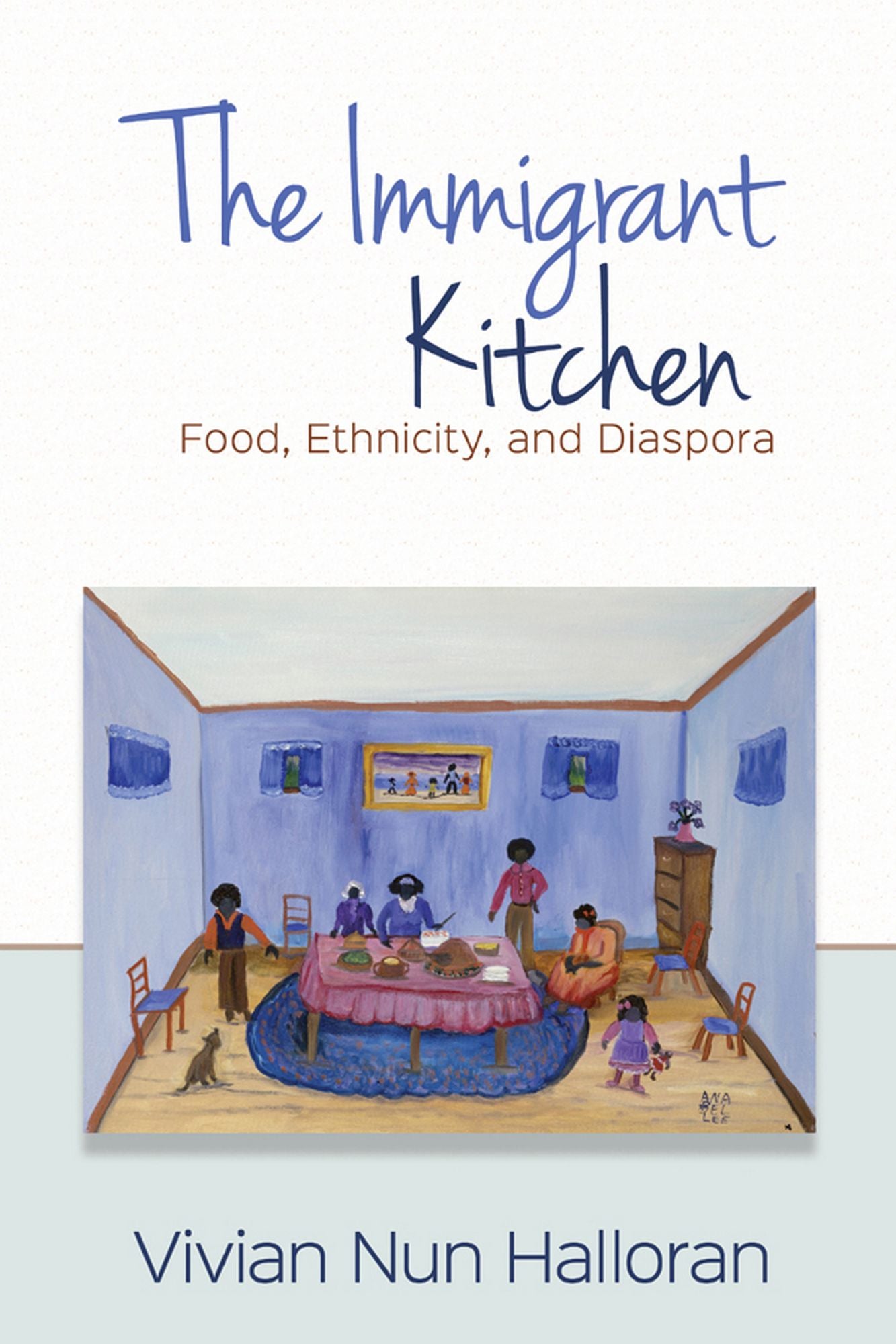 The Immigrant Kitchen: Food, Ethnicity, and Diaspora