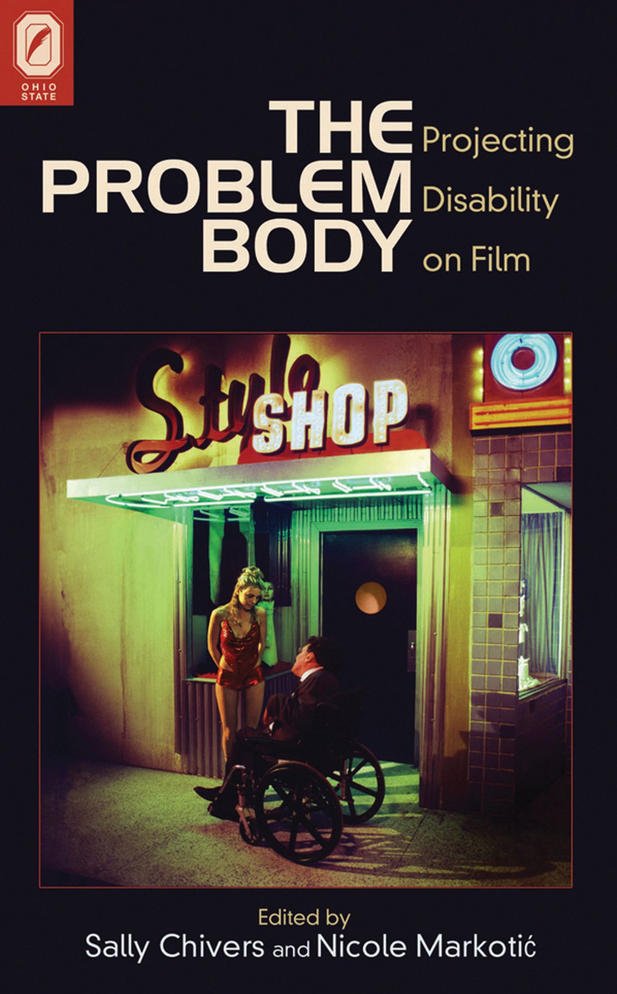 The Problem Body: Projecting Disability on Film