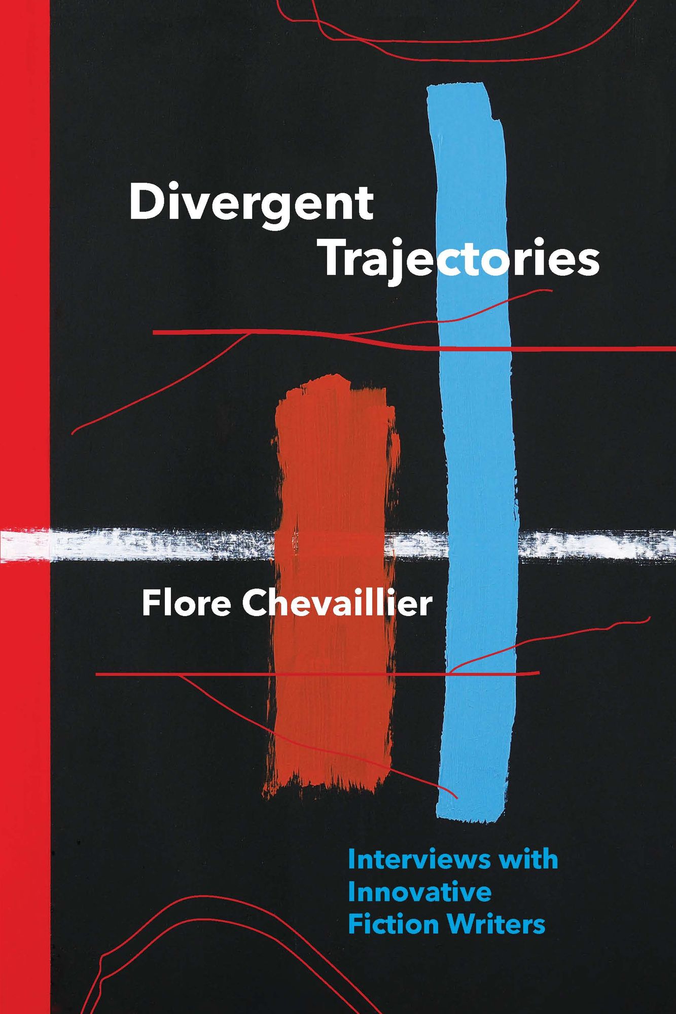 Divergent Trajectories: Interviews with Innovative Fiction Writers