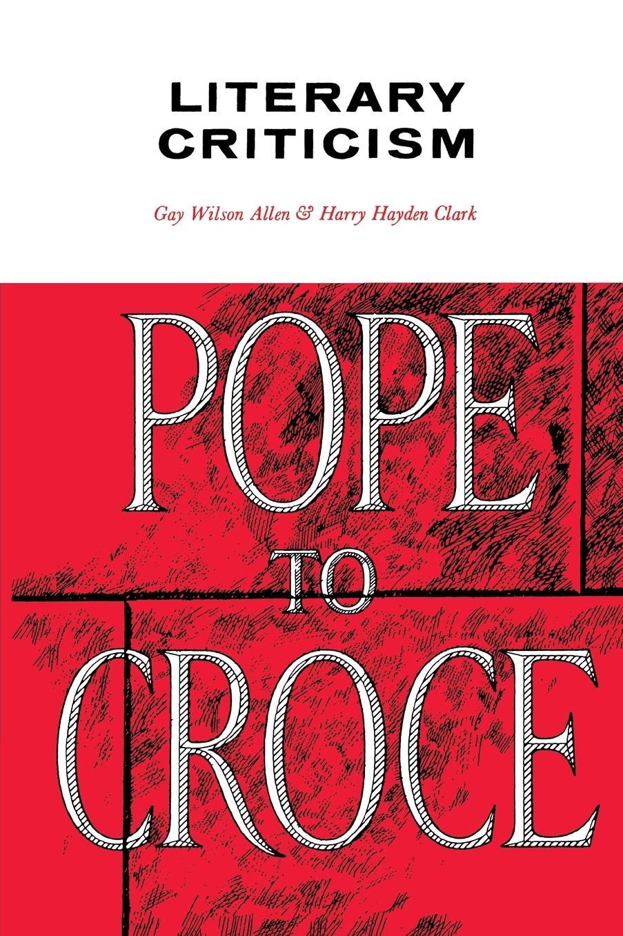 Literary Criticism: Pope to Croce