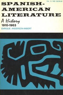 Spanish American Literature (Waynebooks Series #2): A History 1910-1963