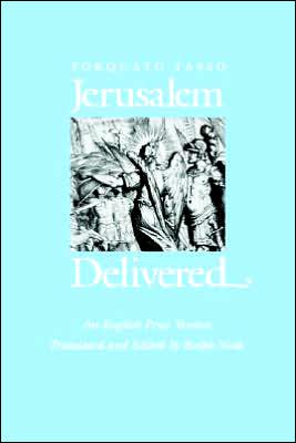 Jerusalem Delivered: An English Prose Version