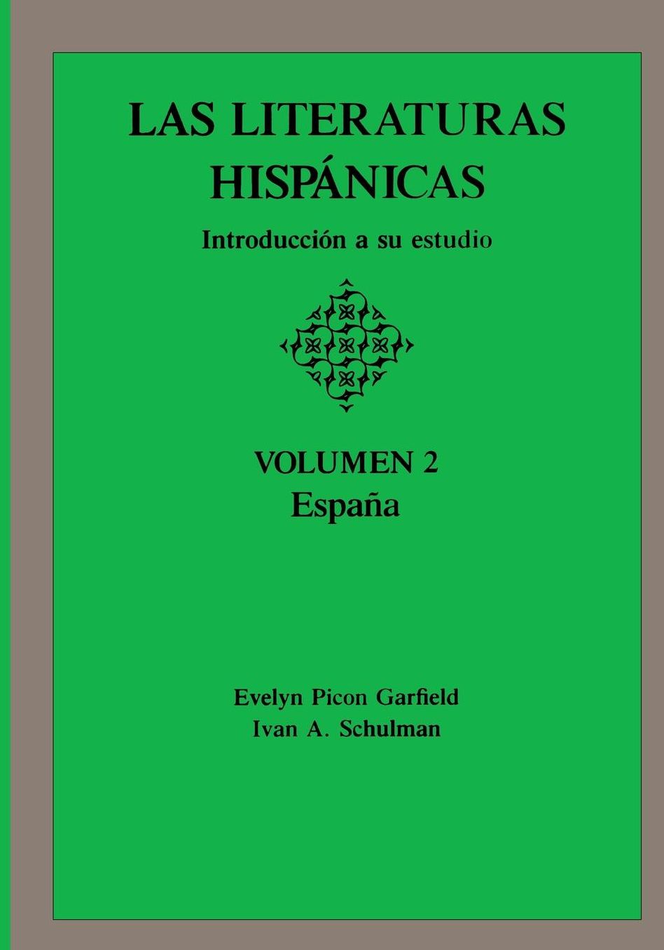 Las Literaturas Hispanicas: Introduccion a su estudio: Volumen 2: Espana