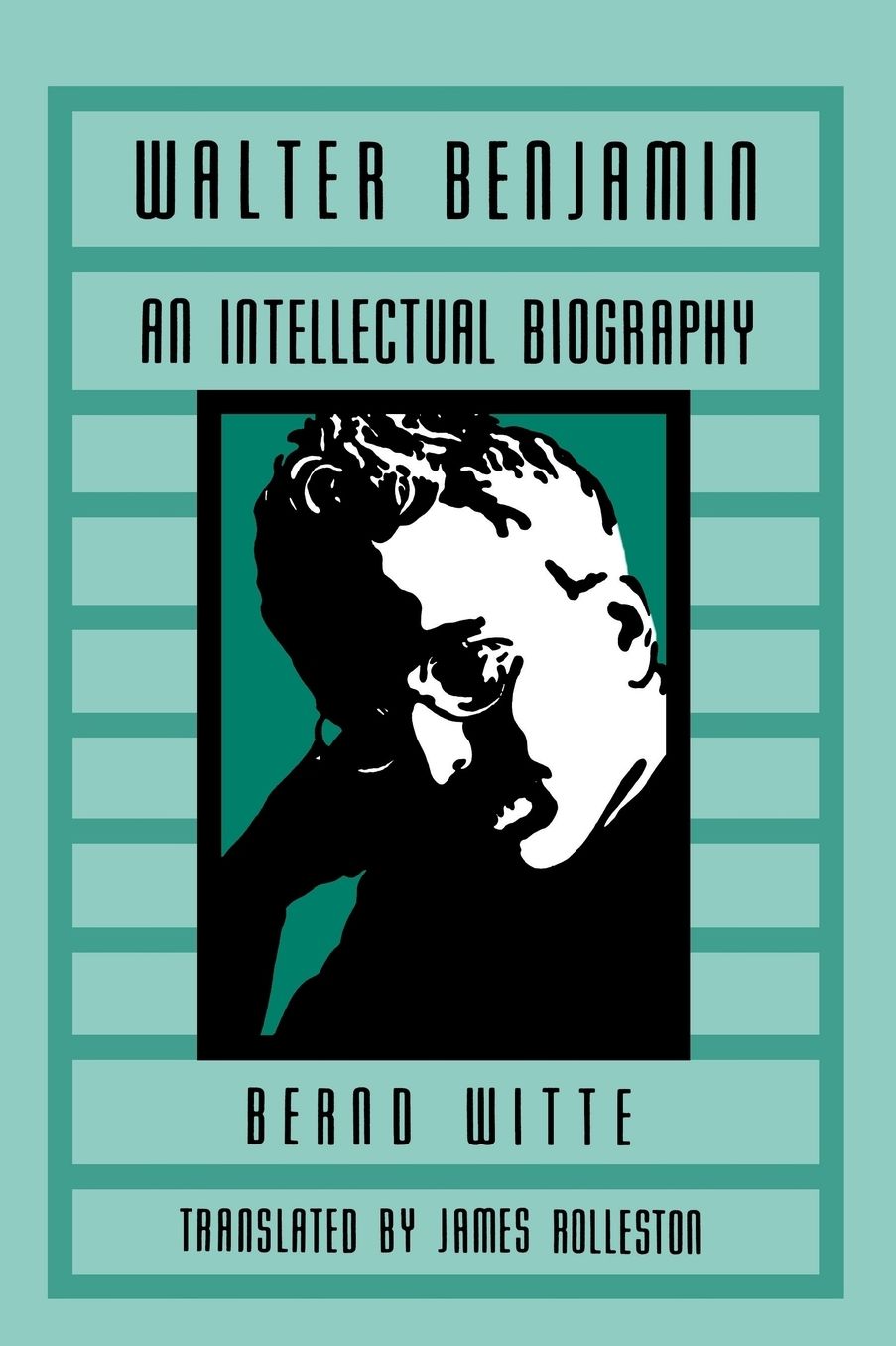 Walter Benjamin: An Intellectual Biography