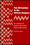 Pan Africanism in the African Diaspora: An Analysis of Modern Afrocentric Political Movements