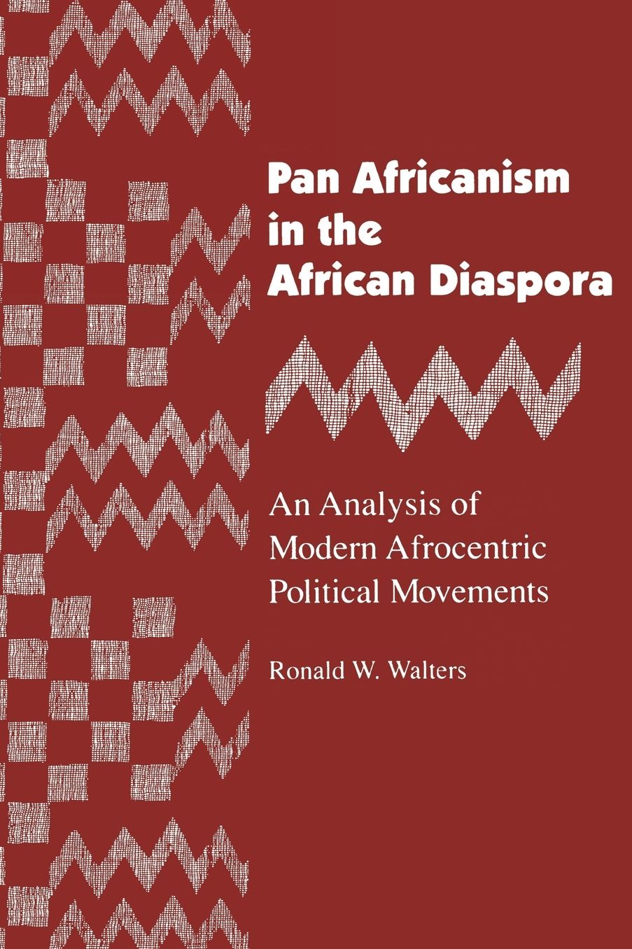 Pan Africanism in the African Diaspora: An Analysis of Modern Afrocentric Political Movements