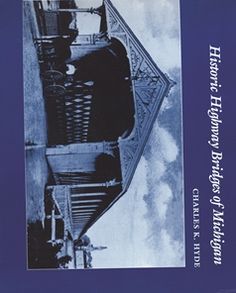 Historic Highway Bridges of Michigan
