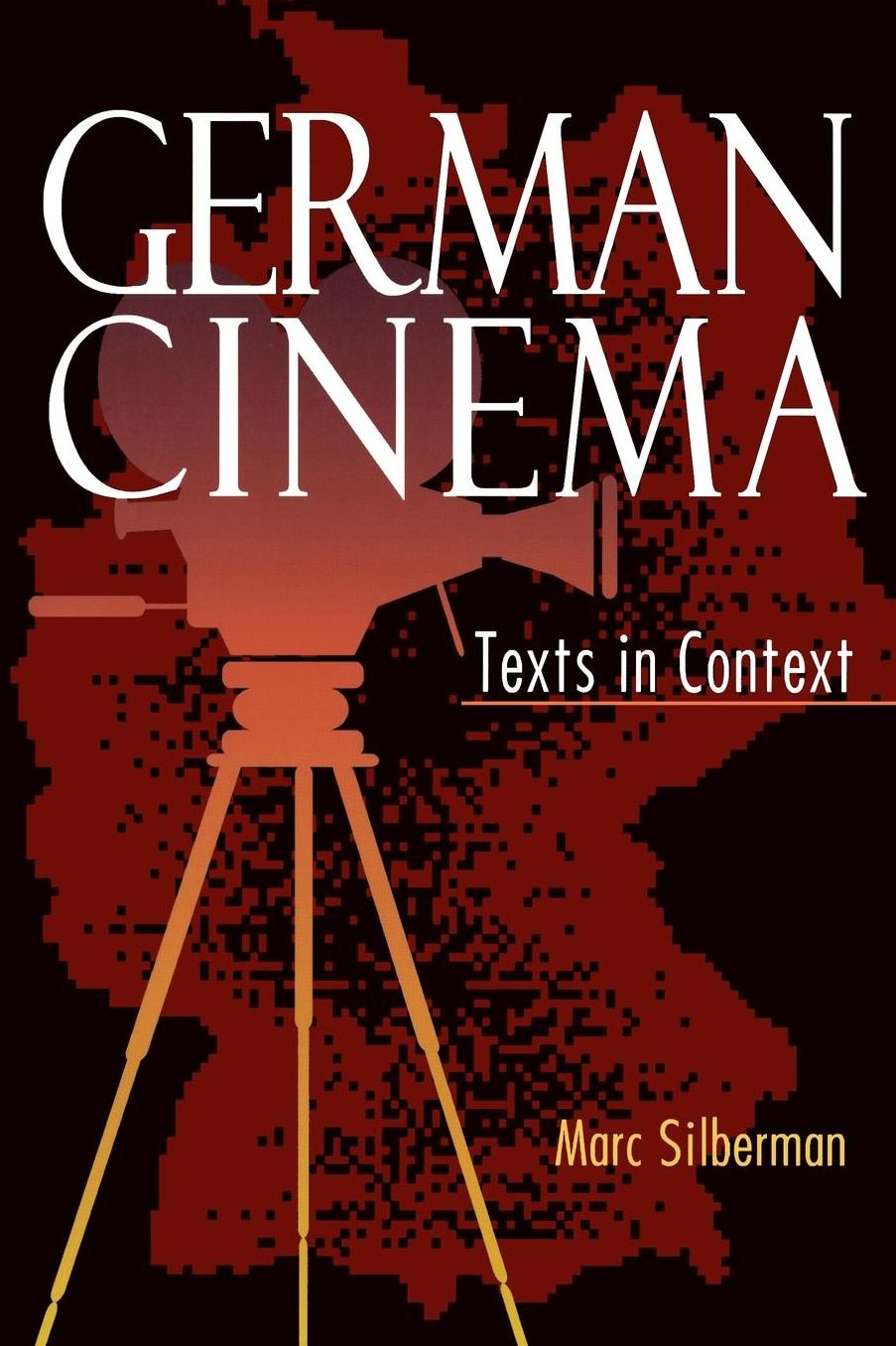 German Cinema: Texts in Context