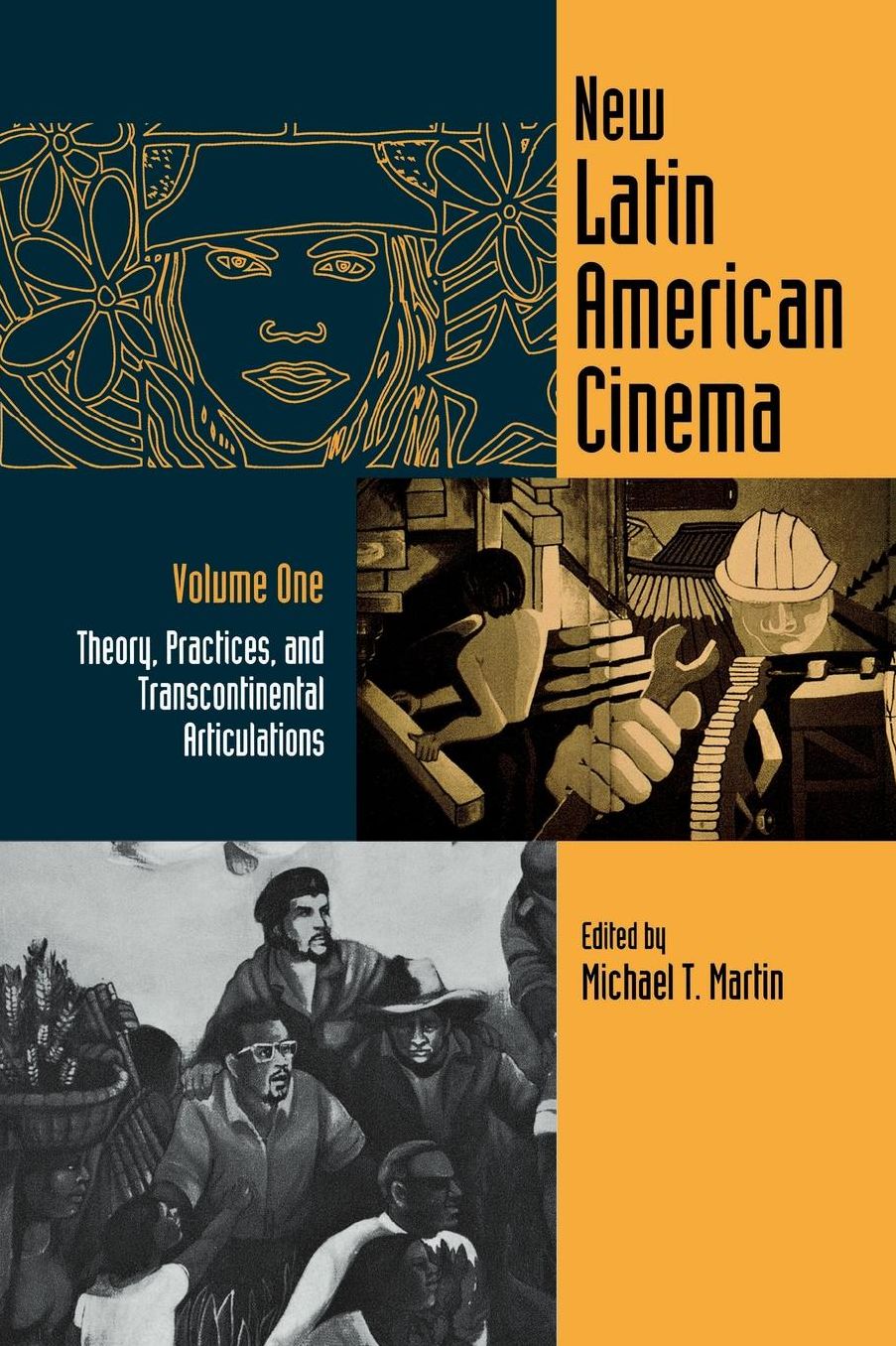 New Latin American Cinema, Volume 1: Theories, Practices, and Transcontinental Articulations