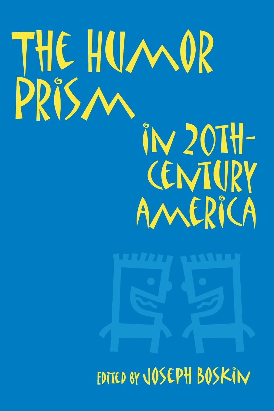 The Humor Prism in 20th Century American Society