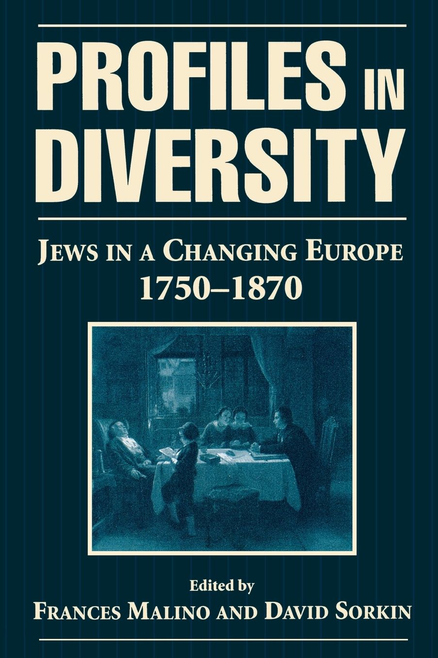 Profiles in Diversity: Jews in a Changing Europe, 1750-1870