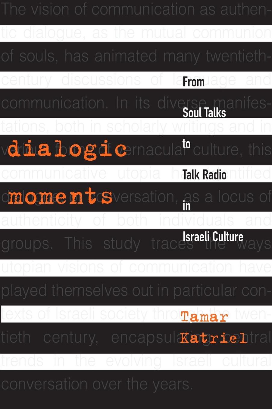 Dialogic Moments: From Soul Talks to Talk Radio in Israeli Culture