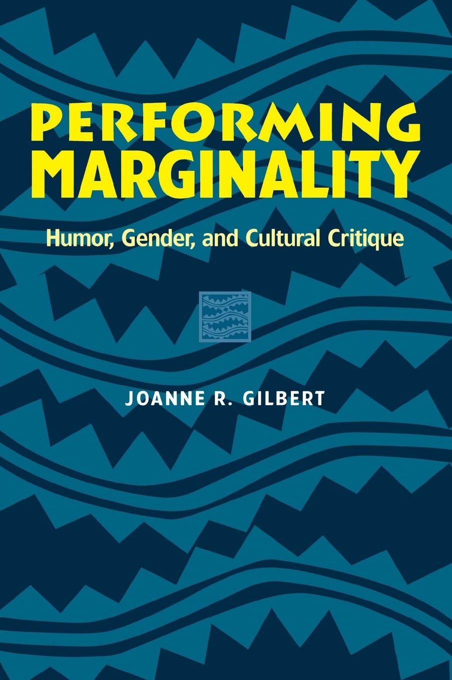 Performing Marginality: Humor, Gender, and Cultural Critique