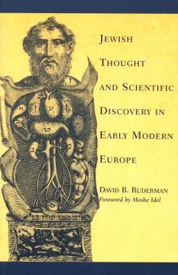 Jewish Thought and Scientific Discovery in Early Modern Europe