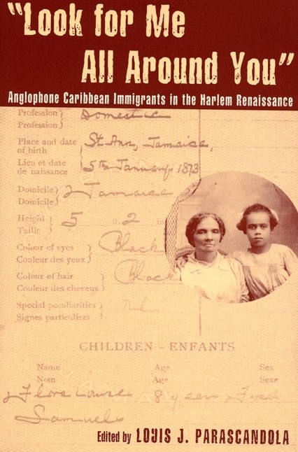 Look for Me All Around You: Anglophone Caribbean Immigrants in the Harlem Renaissance