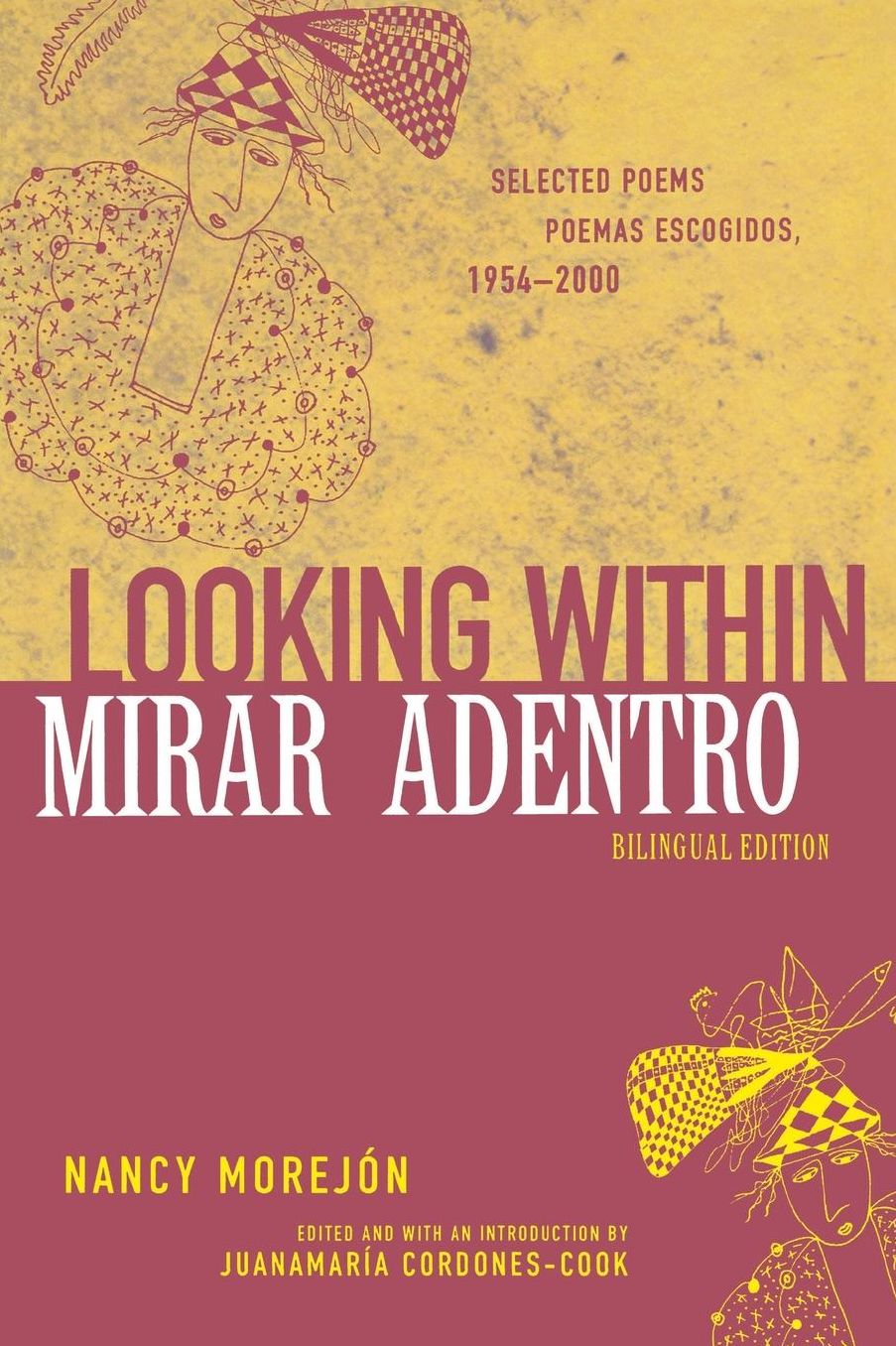 Looking Within/Mirar adentro: Selected Poems/Poemas escogidos, 1954-2000