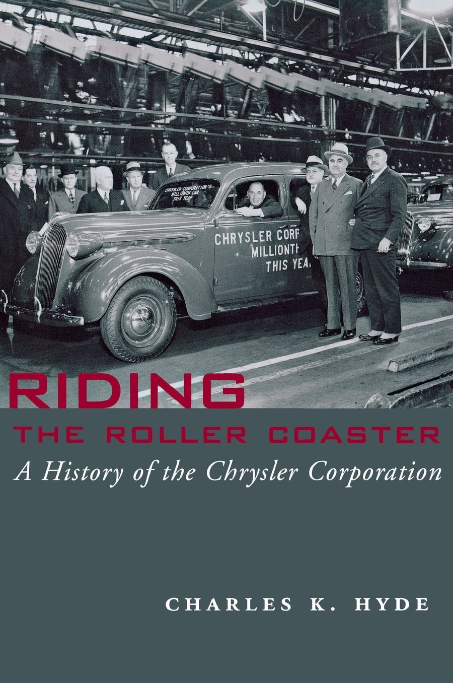 Riding the Roller Coaster: A History of the Chrysler Corporation