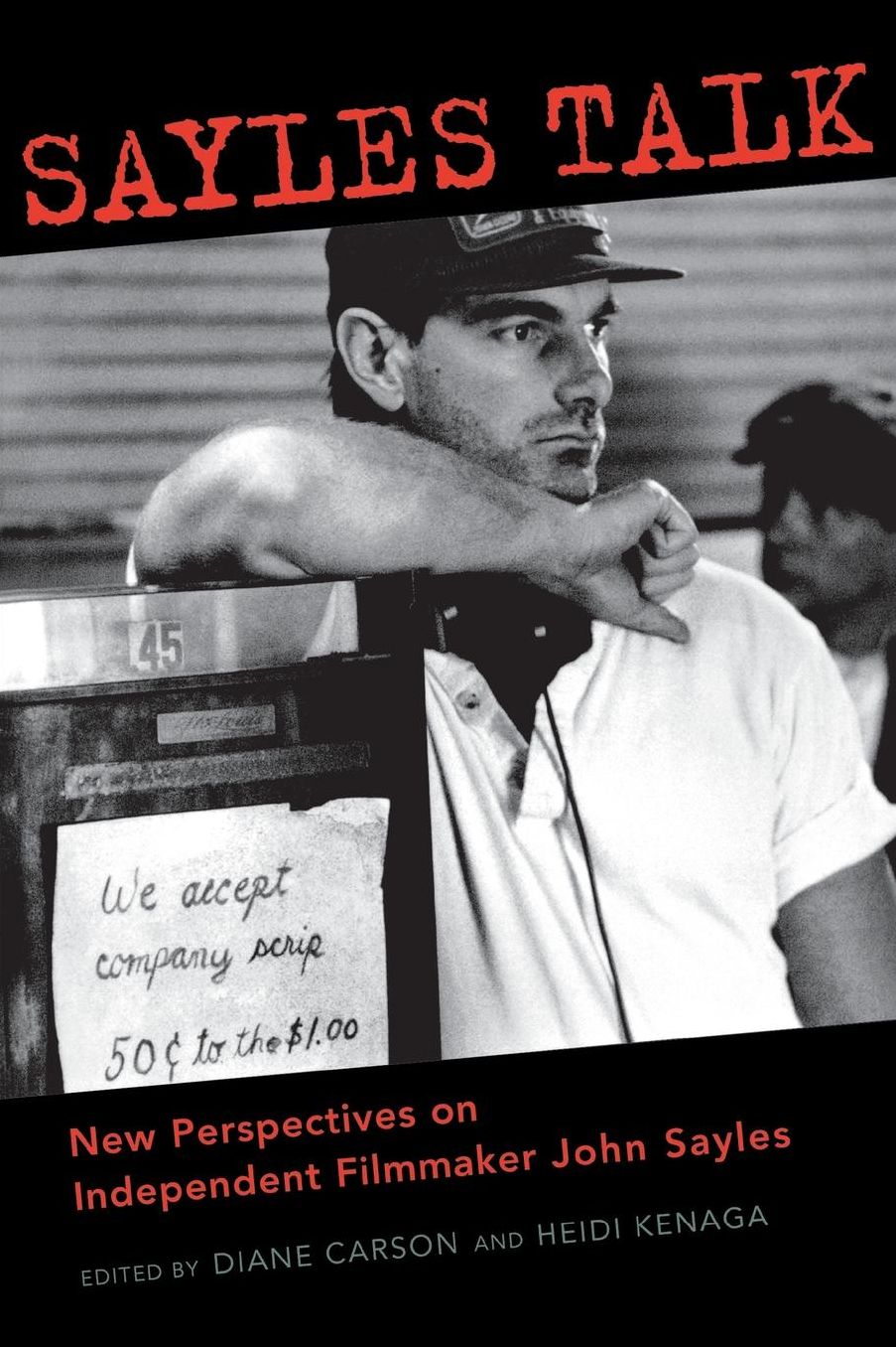Sayles Talk: New Perspectives on Independent Filmmaker John Sayles