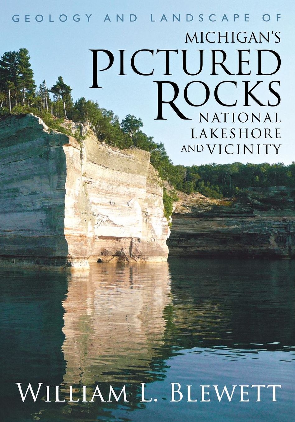 Geology and Landscape of Michigan's Pictured Rocks National Lakeshore and Vicinity
