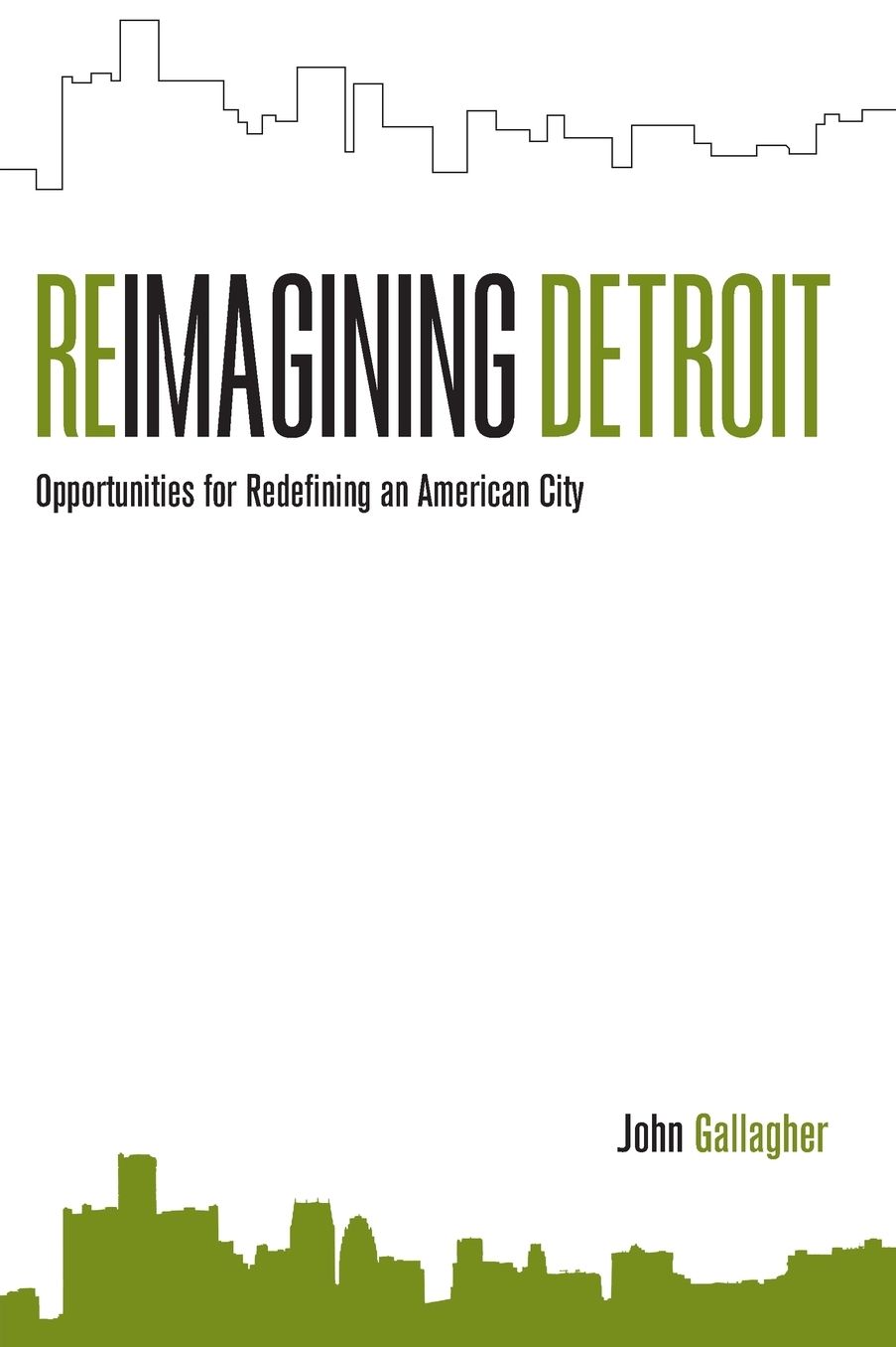 Reimagining Detroit: Opportunities for Redefining an American City