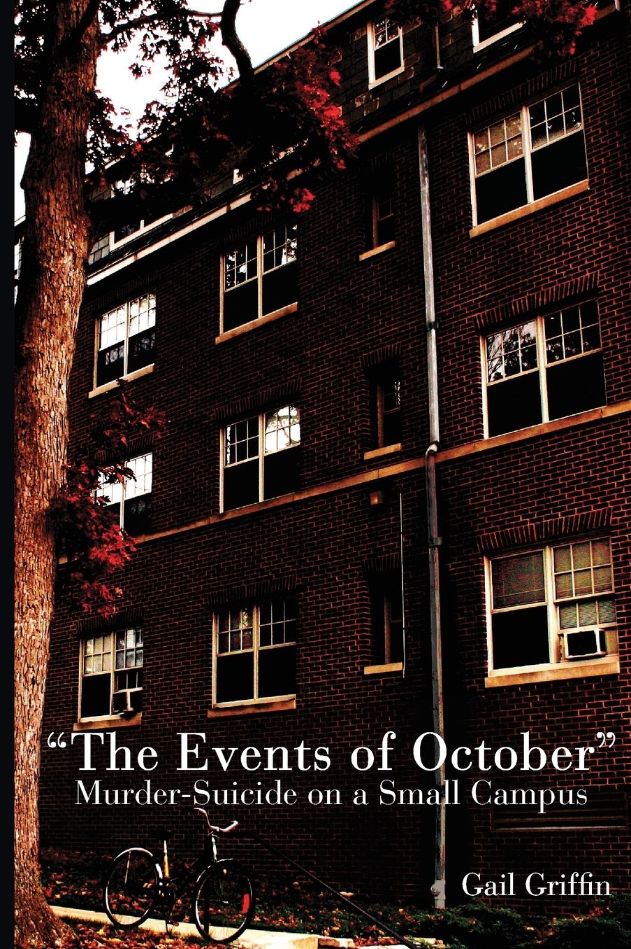 The Events of October: Murder-Suicide on a Small Campus