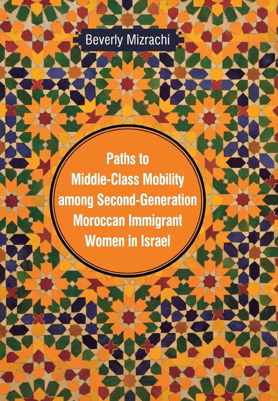 Paths to Middle-Class Mobility among Second-Generation Moroccan Immigrant Women in Israel