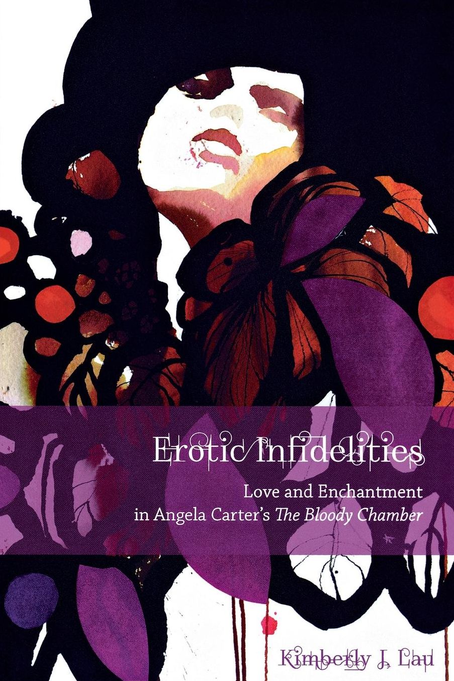 Erotic Infidelities: Love and Enchantment in Angela Carter's The Bloody Chamber