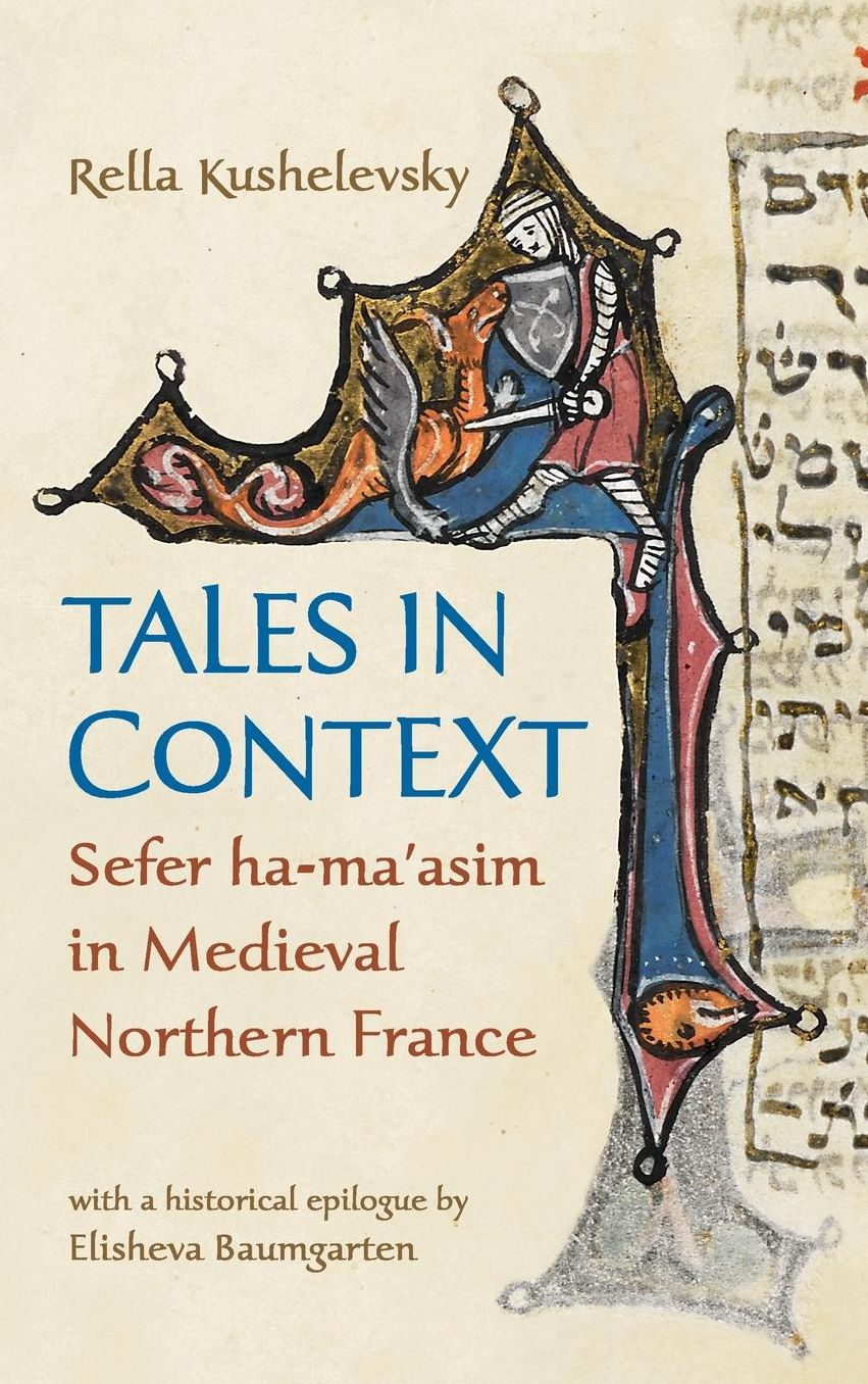 Tales in Context: Sefer ha-ma'asim in Medieval Northern France