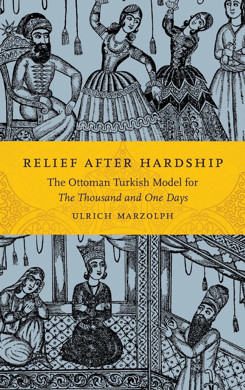 Relief after Hardship: The Ottoman Turkish Model for The Thousand and One Days