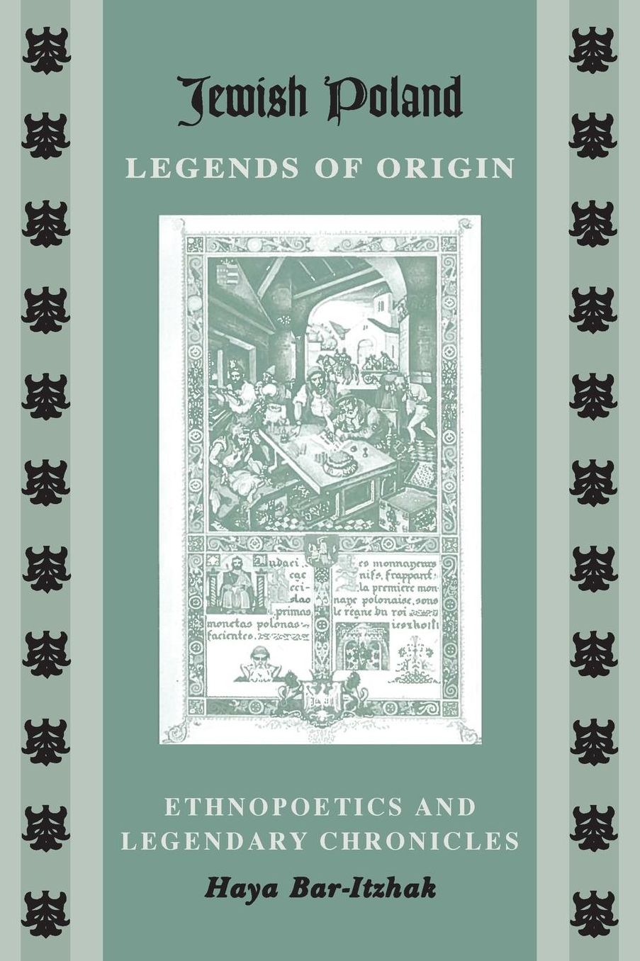 Jewish Poland: Ethnopoetics and Legendary Chronicles