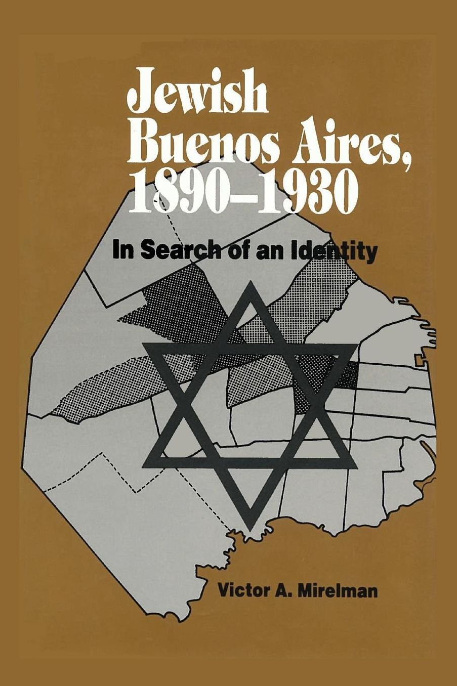 Jewish Buenos Aires, 1890-1939: In Search of an Identity