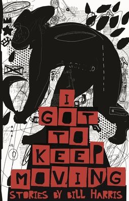 I Got To Keep Moving
