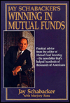 Jay Schabacker's Winning in Mutual Funds
