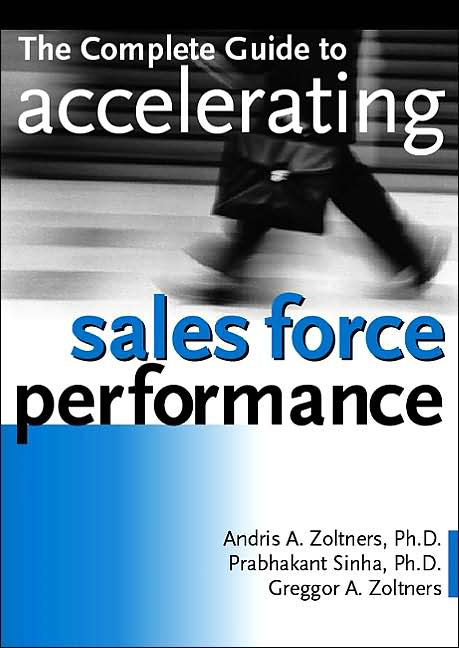 The Complete Guide to Accelerating Sales Force Performance