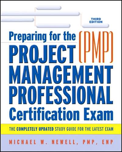Preparing for the Project Management Professional (PMP©) Certification Exam