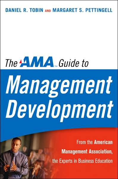 The AMA Guide to Management Development