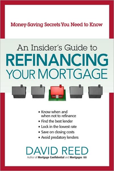 Insider's Guide to Refinancing Your Mortgage