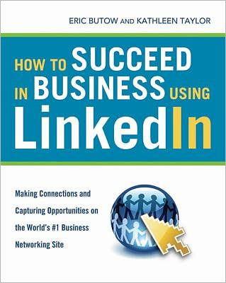 How to Succeed in Business Using LinkedIn