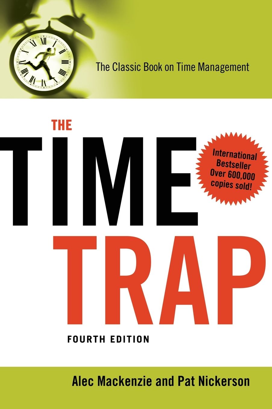 The Time Trap: The Classic Book on Time Management